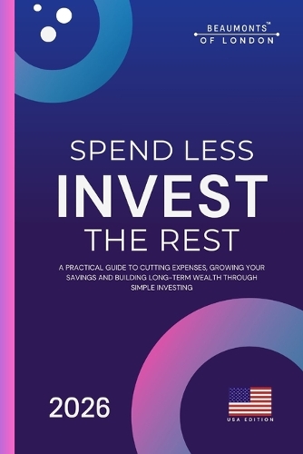 Spend Less Invest The Rest