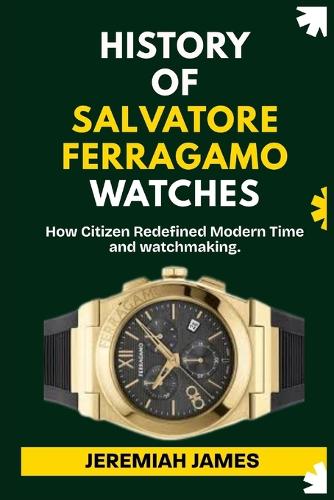 History of Salvatore Ferragamo Watches