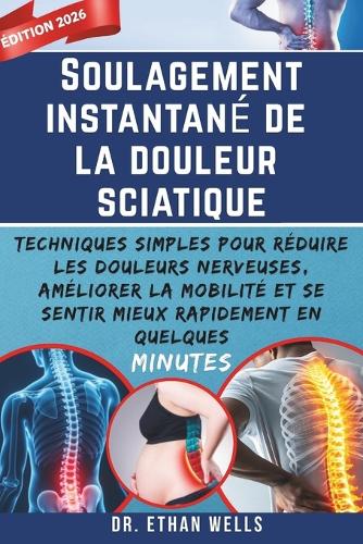 Soulagement instantané de la douleur sciatique