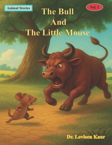 The Bull And The Little Mouse