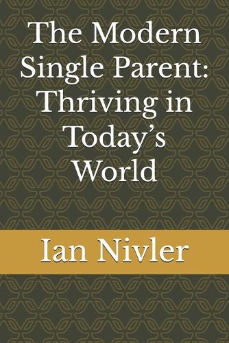 The Modern Single Parent