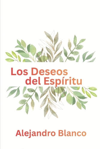 Los deseos del Espíritu