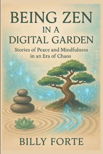 Being Zen in a Digital Garden
