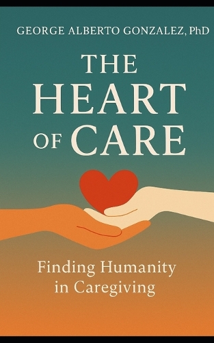 The Heart of Care