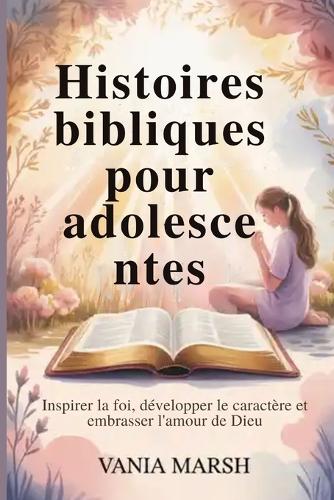 Histoires bibliques pour adolescentes