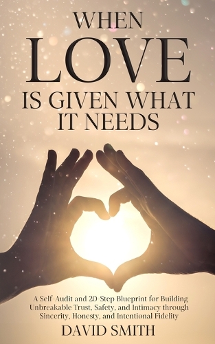 When Love Is Given What It Needs