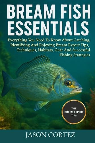 Bream Fish Essentials