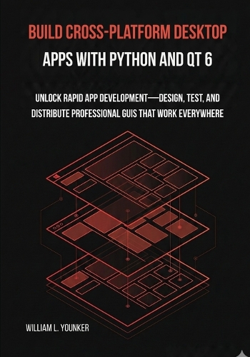 Build Cross-Platform Desktop Apps with Python and Qt 6