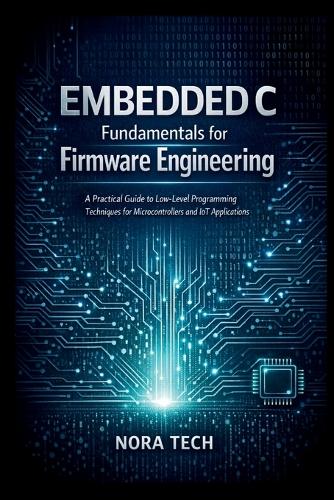 Embedded C Fundamentals for Firmware Engineering