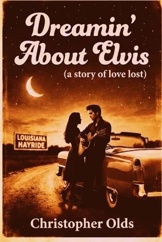 Dreamin' About Elvis