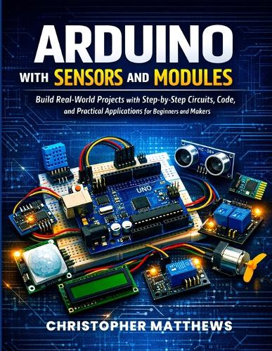 Arduino with Sensors and Modules