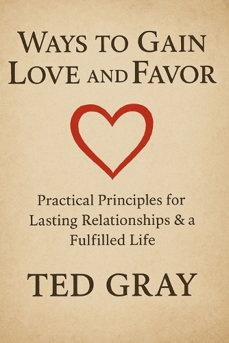 Ways to Gain Love and Favor