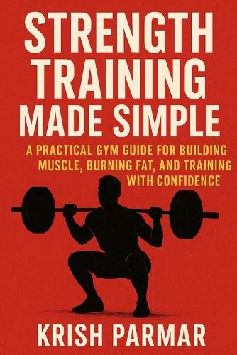 Strength Training Made Simple
