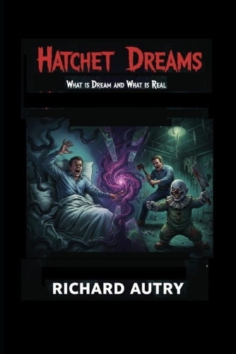 Hatchet Dreams