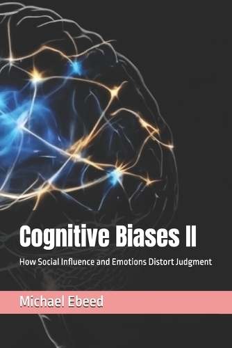 Cognitive Biases II
