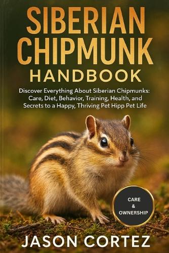 Siberian Chipmunk Handbook