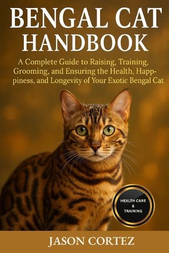 Bengal Cat Handbook