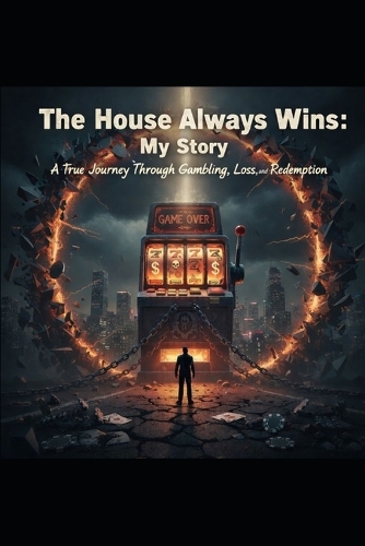 The House Always Wins