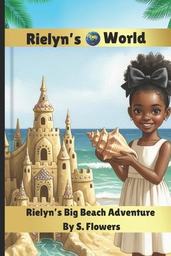 Rielyn's Big Beach Adventure