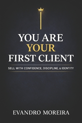 You Are Your First Client
