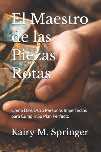 El Maestro de las Piezas Rotas