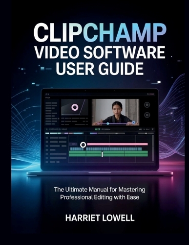 Clipchamp Video Software User Guide