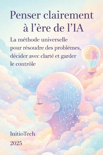 Penser clairement à l'ère de l'IA