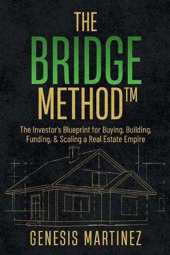 The BRIDGE Method(TM)