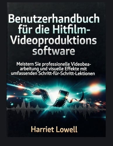 Benutzerhandbuch für die Hitfilm-Videoproduktionssoftware