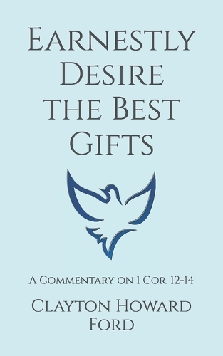 Earnestly Desire the Best Gifts