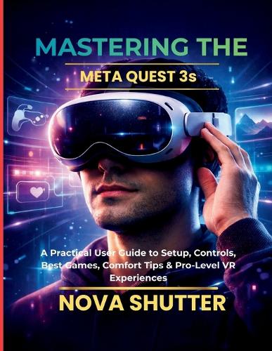 Mastering the Meta Quest 3S