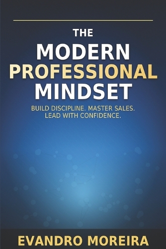 The Modern Professional Mindset