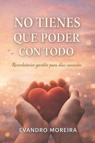 No Tienes Que Poder Con Todo