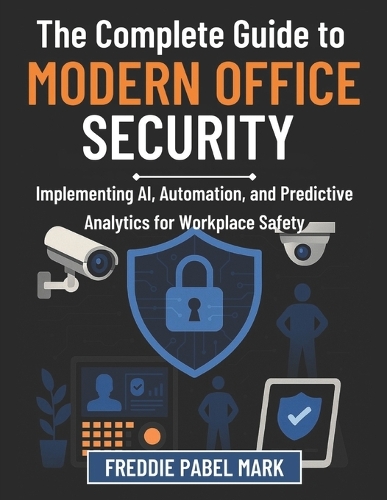 The Complete Guide to Modern Office Security