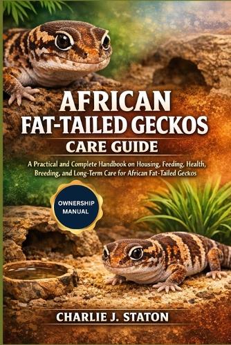 African Fat-Tailed Geckos Care Guide