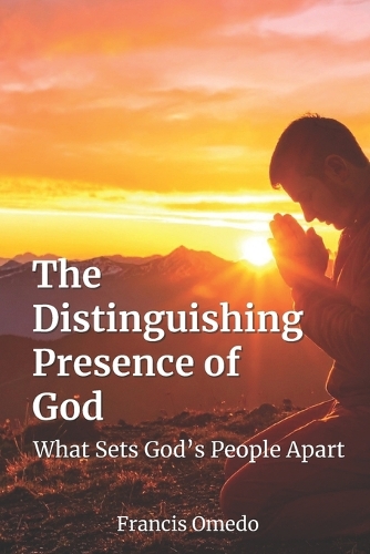 The Distinguishing Presence of God