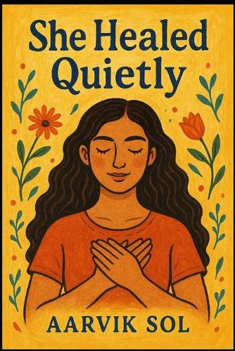 She Healed Quietly