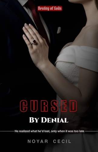 Cursed by Denial