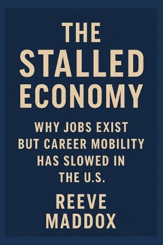 The Stalled Economy