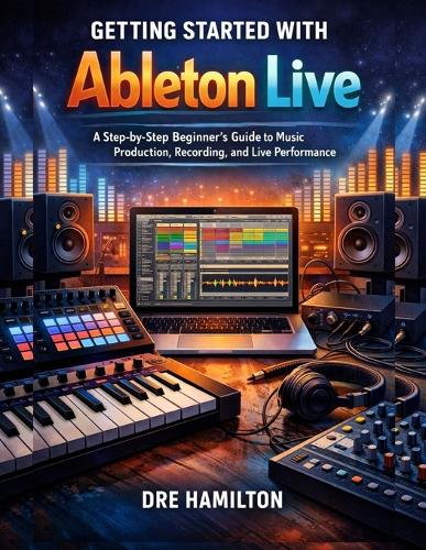 Getting Started with Ableton Live