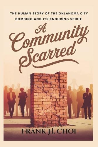 A Community Scarred