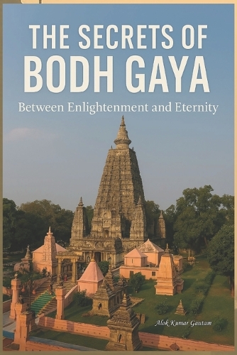 The Secrets of Bodh Gaya