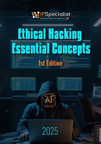Ethical Hacking Essential Concepts