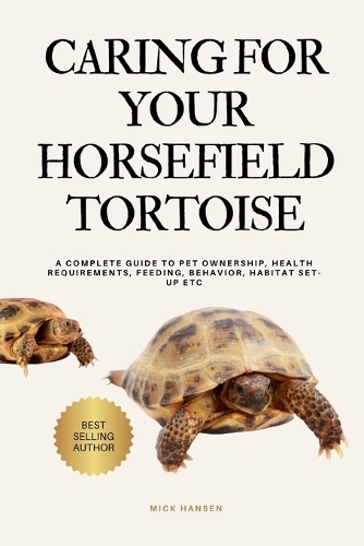 Caring for Your Horsefield Tortoise