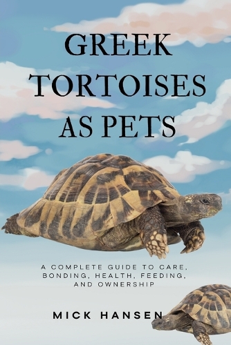 Greek Tortoises as Pets