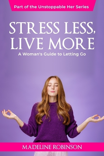 Stress Less, Live More