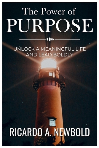 The Power of Purpose