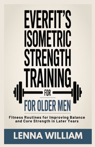 Everfit's Isometric Strength Training for Older Men
