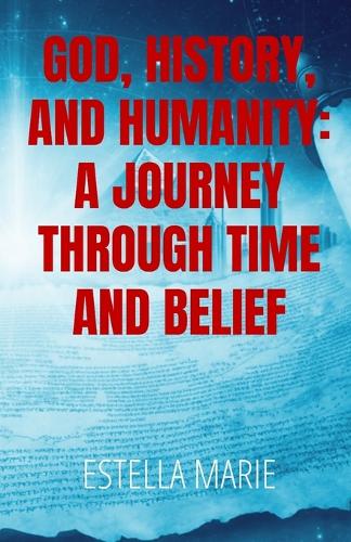God, History, and Humanity