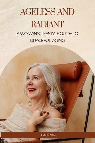 Ageless and Radiant